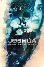 Joshua Imai Pol Kaakha (2024) South [Hindi + Tamil] HDRip ESub 480p 720p 1080p